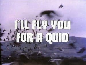 I'll Fly You for a Quid