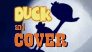 Duck and Cover