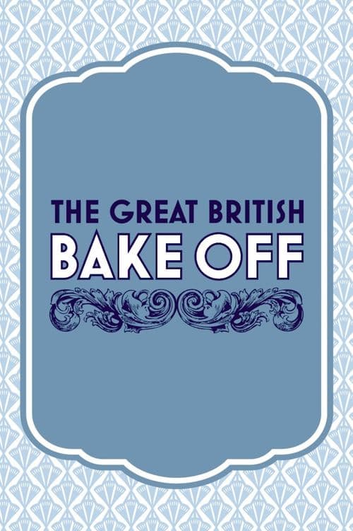 The Great British Bake Off