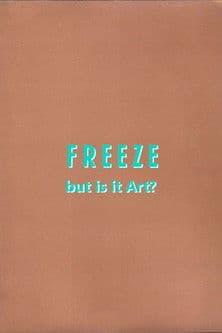 Freeze: But is it Art?