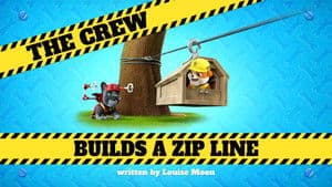 The Crew Builds a Zipline